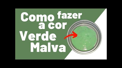 COMO FAZER COR VERDE MALVA MISTURA DE CORES