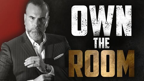 Own The Room | Fortify Your Confidence | Rafa Conde