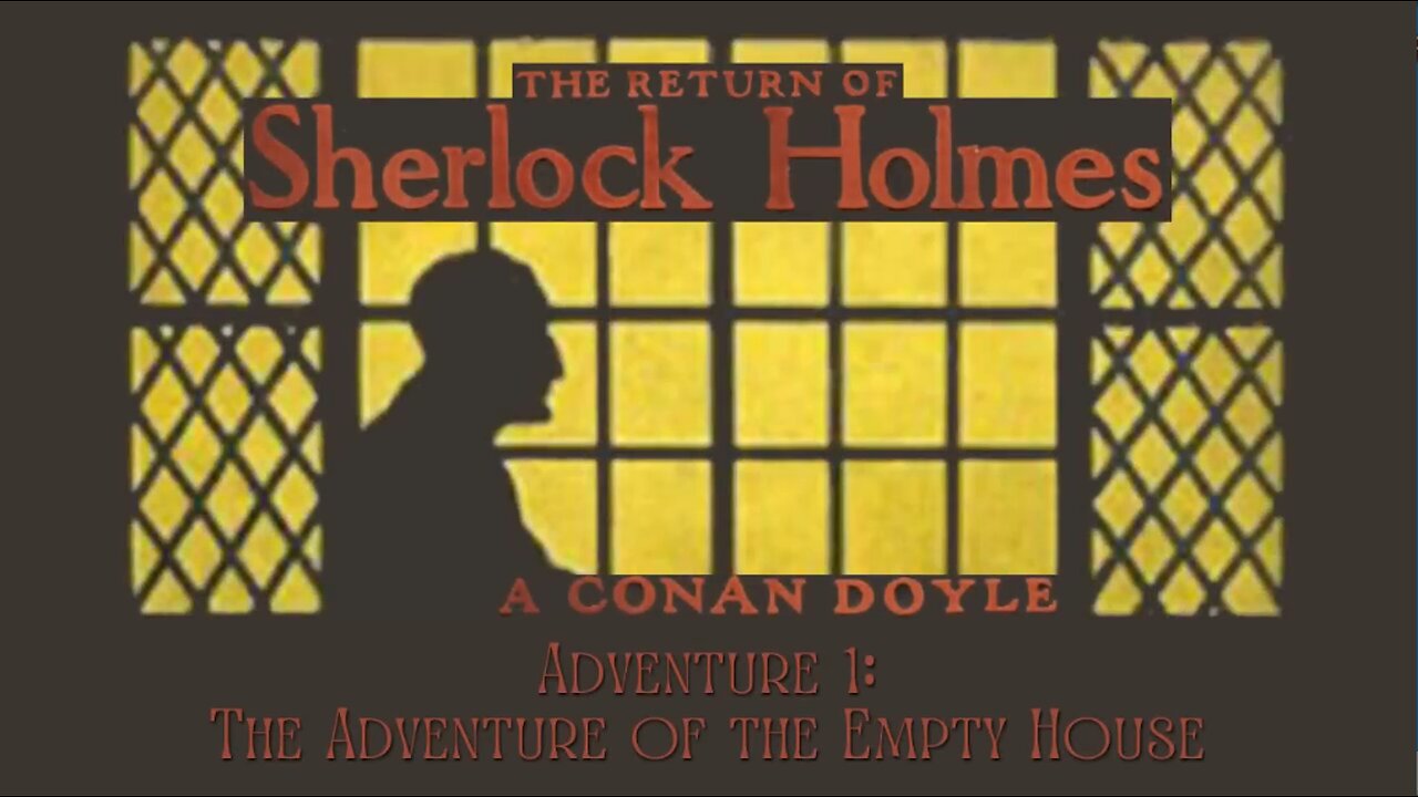 Audio Book: Return of Sherlock Holmes - Adventure of the Empty House