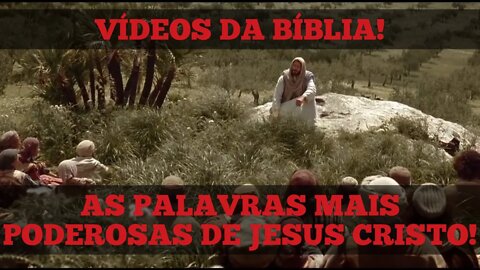 As palavras mais poderosas de Jesus Cristo!