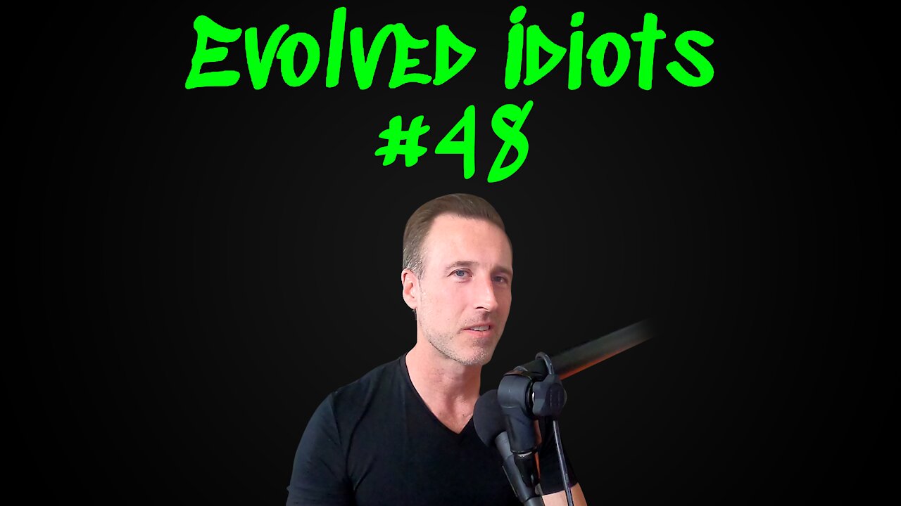 Evolved idiots #48