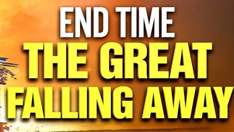 What Is The Falling Away? (The Apostasia of 2 Thessalonians 2 Has It Happened Yet?)