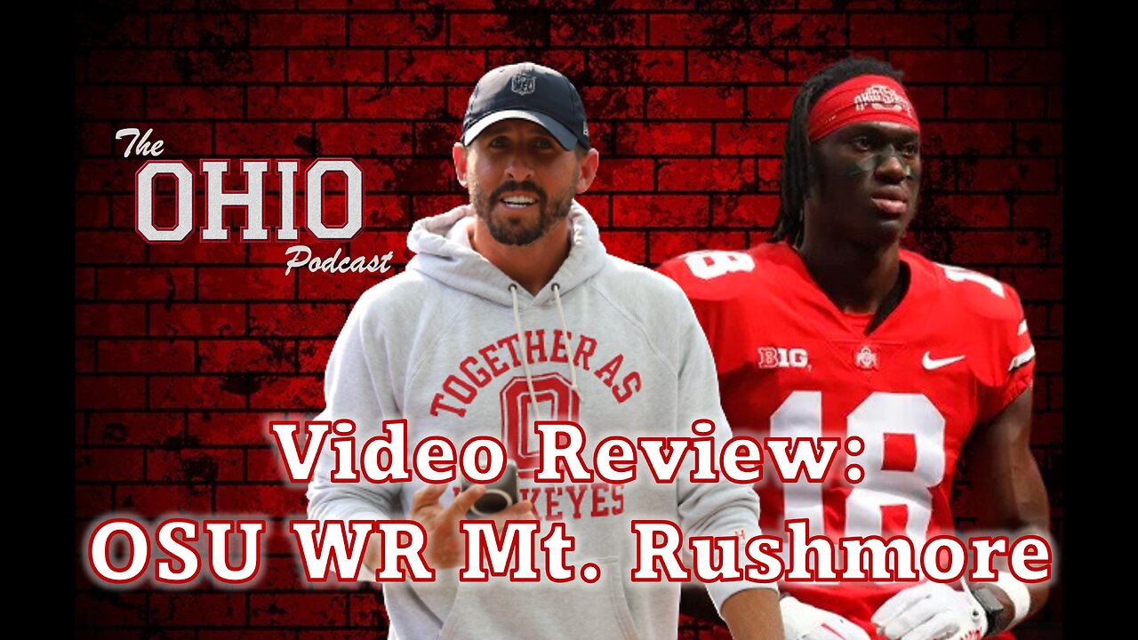 Reaction Video: Ohio State's Wide Receiver Mt. Rushmore