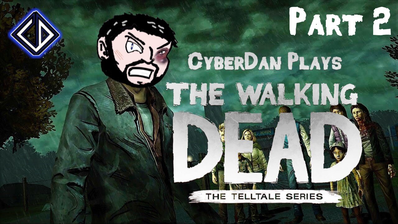 CyberDan Plays Telltale's The Walking Dead (Part 2)