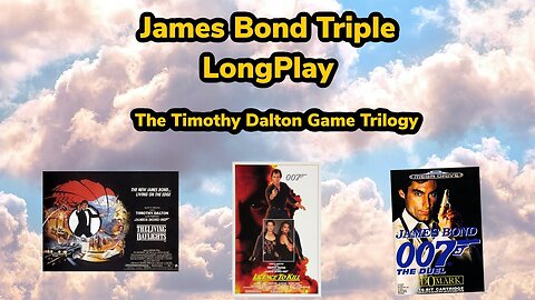 James Bond Triple Game Longplay: The Timothy Dalton Game Trilogy