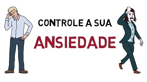 Como CONTROLAR a ANSIEDADE | Saiba como lidar com o Transtorno de ansiedade generalizada TAG