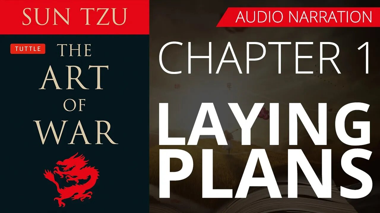 LAYING PLANS - THE ART OF WAR by SAN TZU | Chapter 1 - Audio Narration