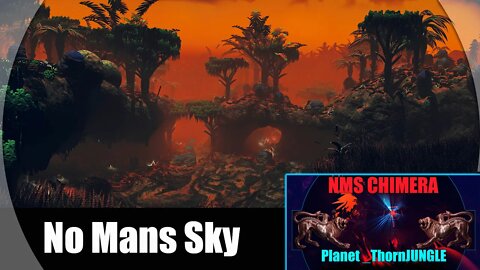No Mans Sky I CHIMERA I Explore Planet_ThornJUNGLE