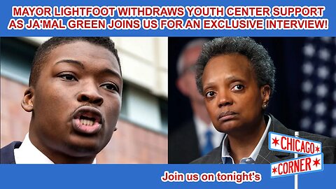 EXCLUSIVE INTERVIEW! Mayor Lightfoot FEUDS with Ja'Mal Green on Important Youth Center