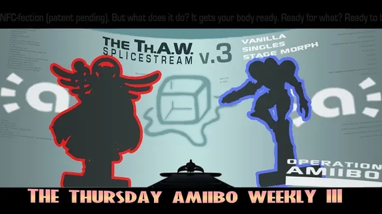 Amiibo. Like dog fighting but without the evil. Thursday Amiibo Weekly III (Splice Stream #1051)