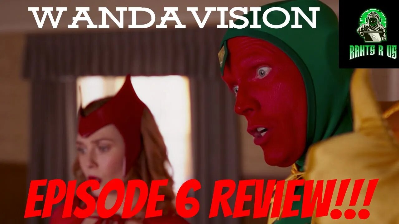 WandaVision: Episode 6 Review!!!