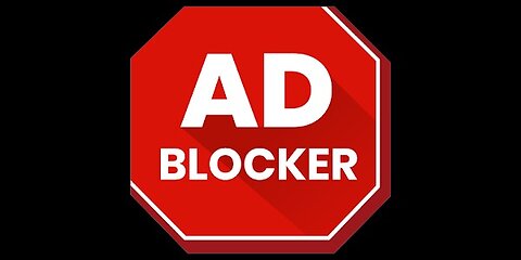 For Those Having Trouble Viewing Videos on Rumble - AD Blocker