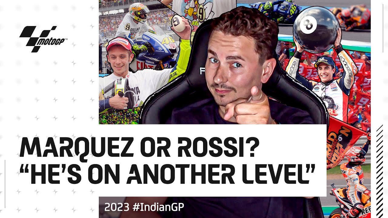 Marquez oR Rossi who the greatest ? Lorenzo s opinion and what the think
