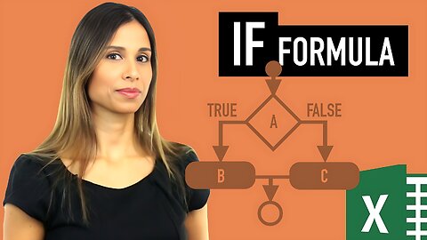 Excel IF Formula: Simple to Advanced (multiple criteria, nested IF, AND, OR functions)