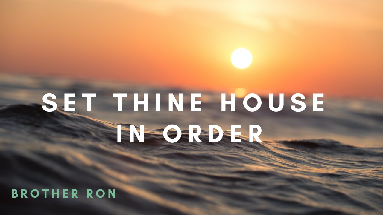 "Set Thine House In Order" | Abiding Word Baptist