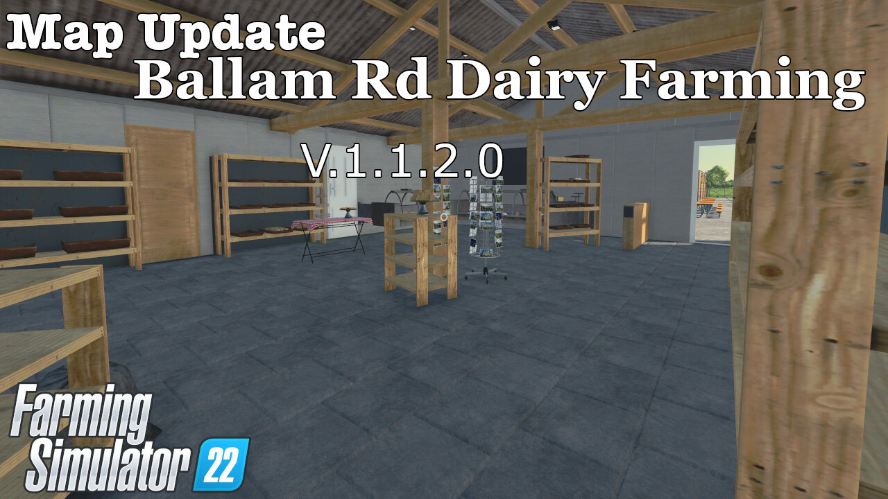 Map Update | Ballam Rd Dairy Farming | V.1.1.2.0 | Farming Simulator 22