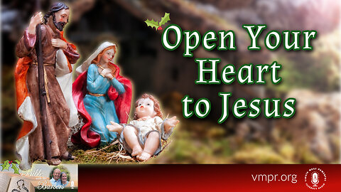 23 Dec 22, Bible with the Barbers: Open Your Heart to Jesus