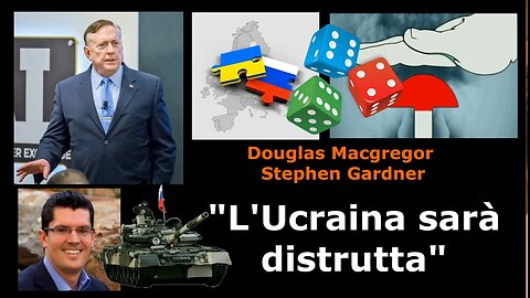 "L'Ucraina sarà distrutta"