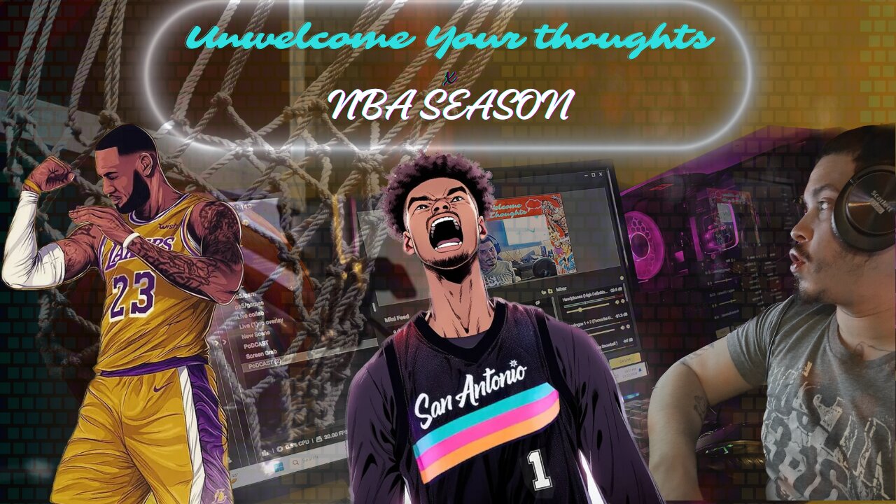 Unwelcome Your Thoughts #2 NBA SEASON PREVIEW 10/24/2023