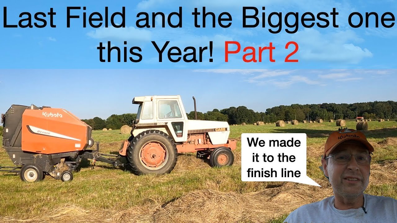 Last field and the Biggest one this year! Part 2, Last day of Hay 2023