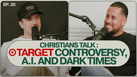 Christian’s talk Target controversy, A.I and Dark Times