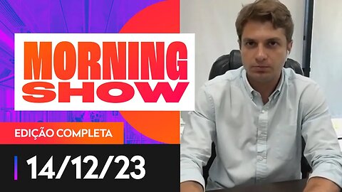 MORNING SHOW - 14/12/2023