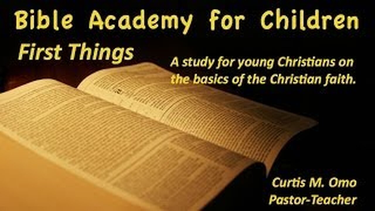 CS First Things Lesson 7 Your Bible Pt. 2