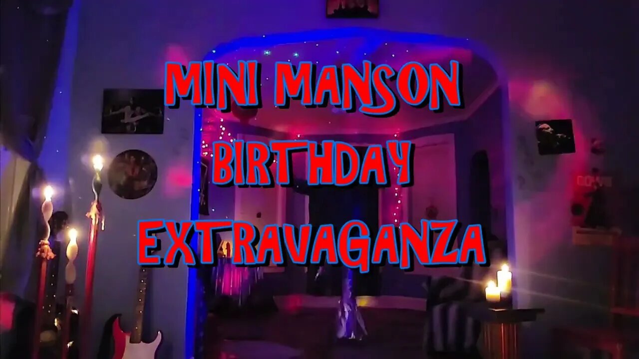 MINI MANSON BIRTHDAY EXTRAVAGANZA - JULY 29TH @ 11pm