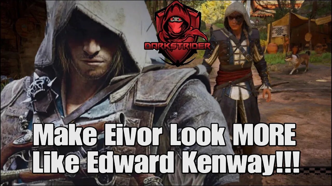 Assassin's Creed Valhalla- Make Eivor Look MORE Like Edward Kenway!!!