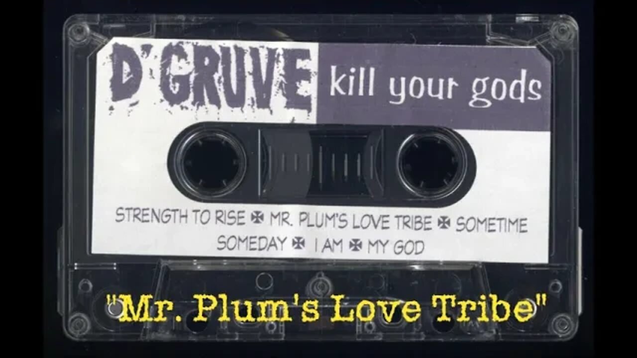 D'Gruve - "Mr Plum's Love Tribe"