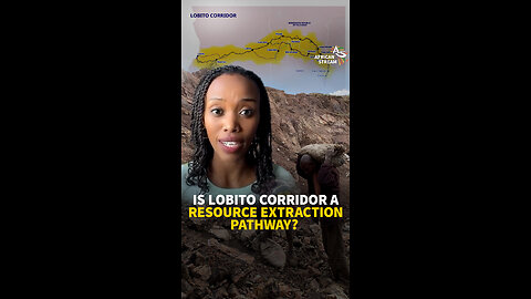 IS LOBITO CORRIDOR A RESOURCE EXTRACTION PATHWAY?