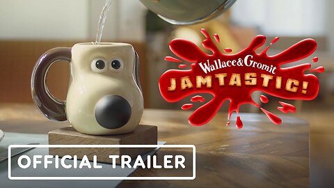 Wallace & Gromit's Jamtastic! - Official Trailer