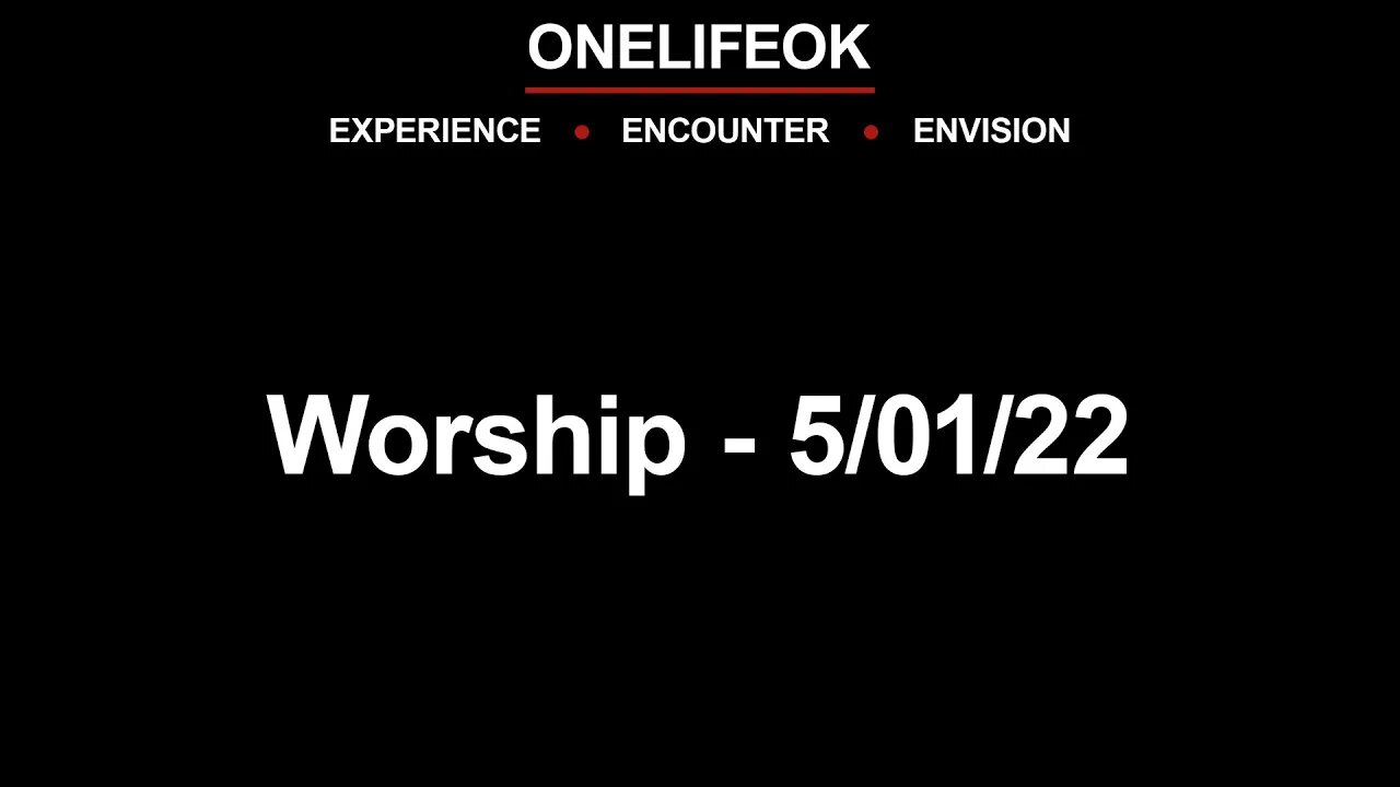 Worship - Sun 5/01/22