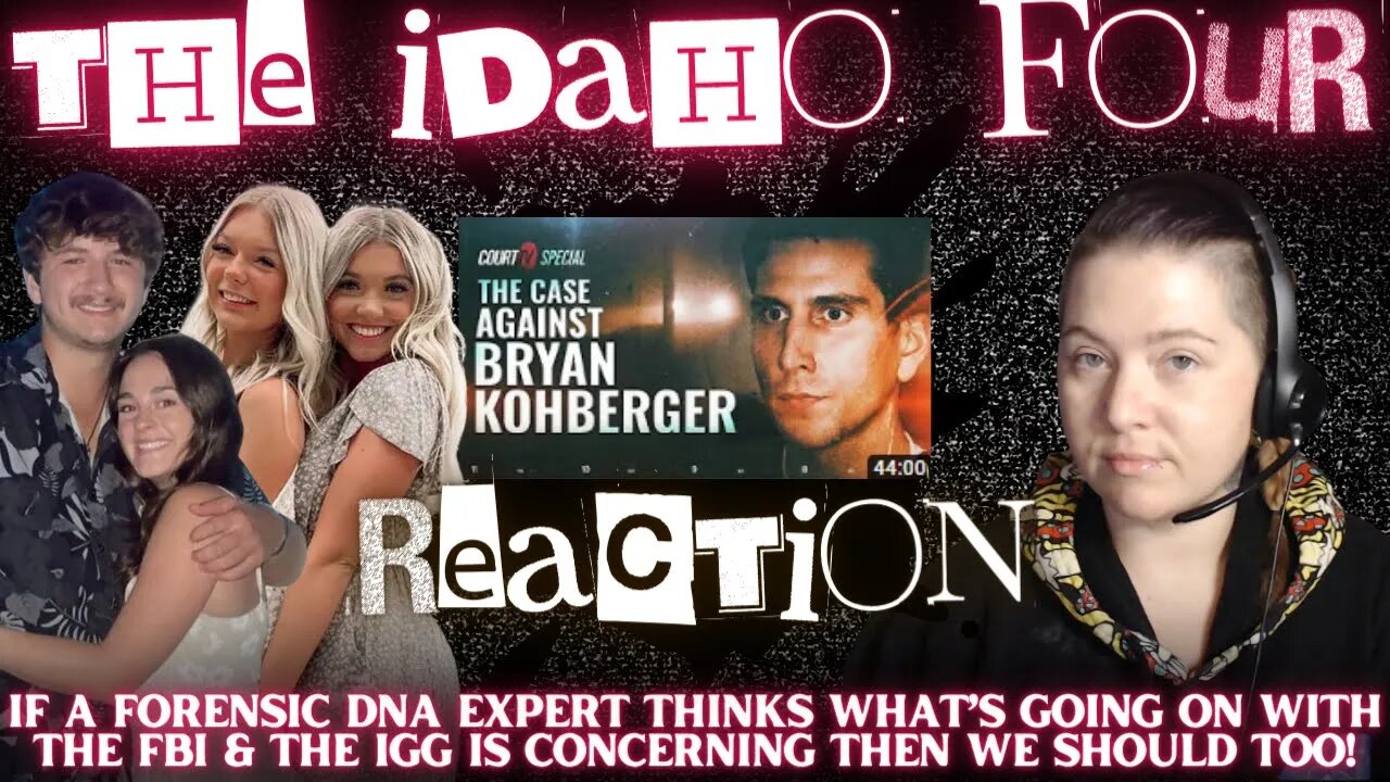 @COURTTV Latest Idaho Four Documentary: The Case Against Bryan Kohberger | REACTION #idaho