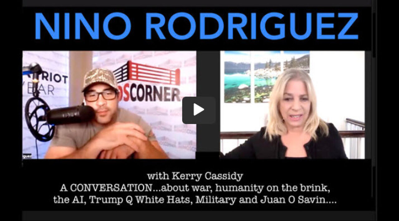 NINO RODRIGUEZ & KERRY CASSIDY: A CONVERSATION