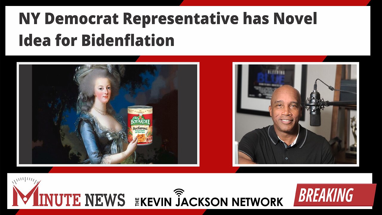 NY Democrat Representative has Novel Idea for Bidenflation - The Kevin Jackson Network