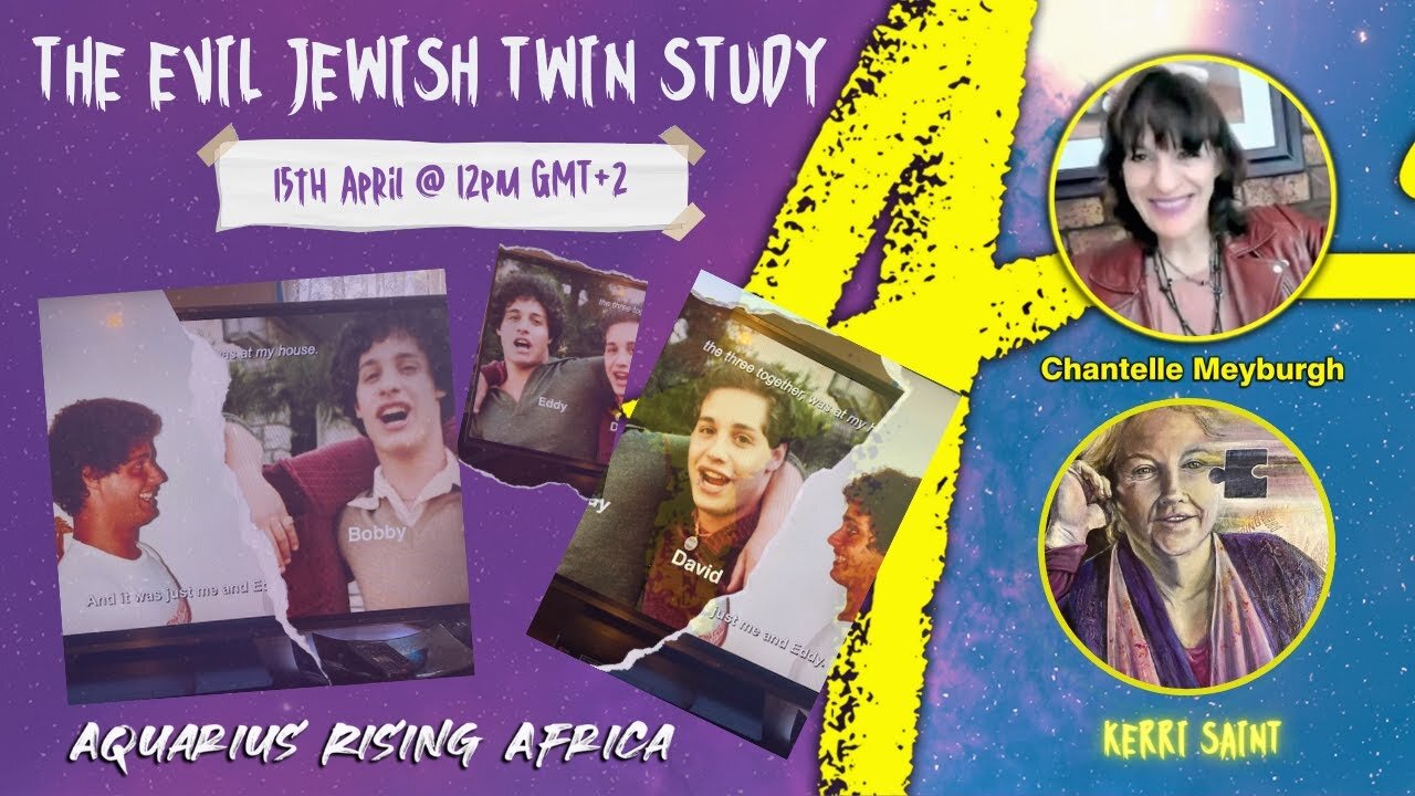 LIVE with KERRI SAINT ... THE EVIL JEWISH TWIN STUDY