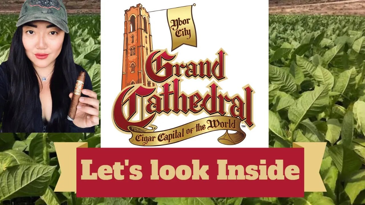 Grand Cathedral Cigars Ybor City Florida 2021 | Cigar Prop