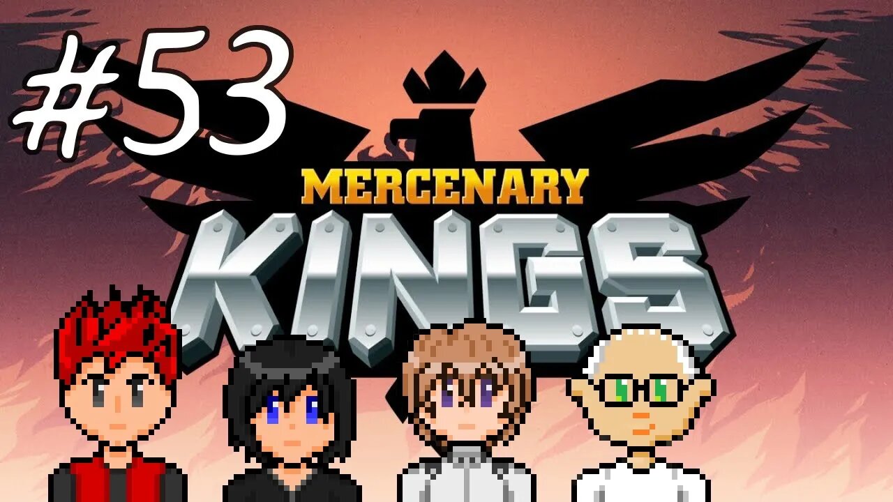 Mercenary Kings #53 - We Are The Weapons To Surpass