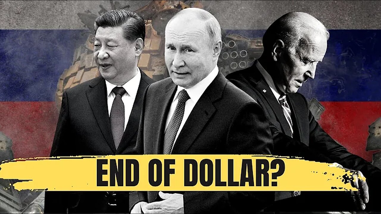 How RussiaChinas ECONOMIC STRATEGY is CRUSHING the DOLLAR CURRENCY WARS Case study