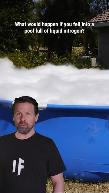 What Happens If You Fall Into a Pool of Liquid Nitrogen?