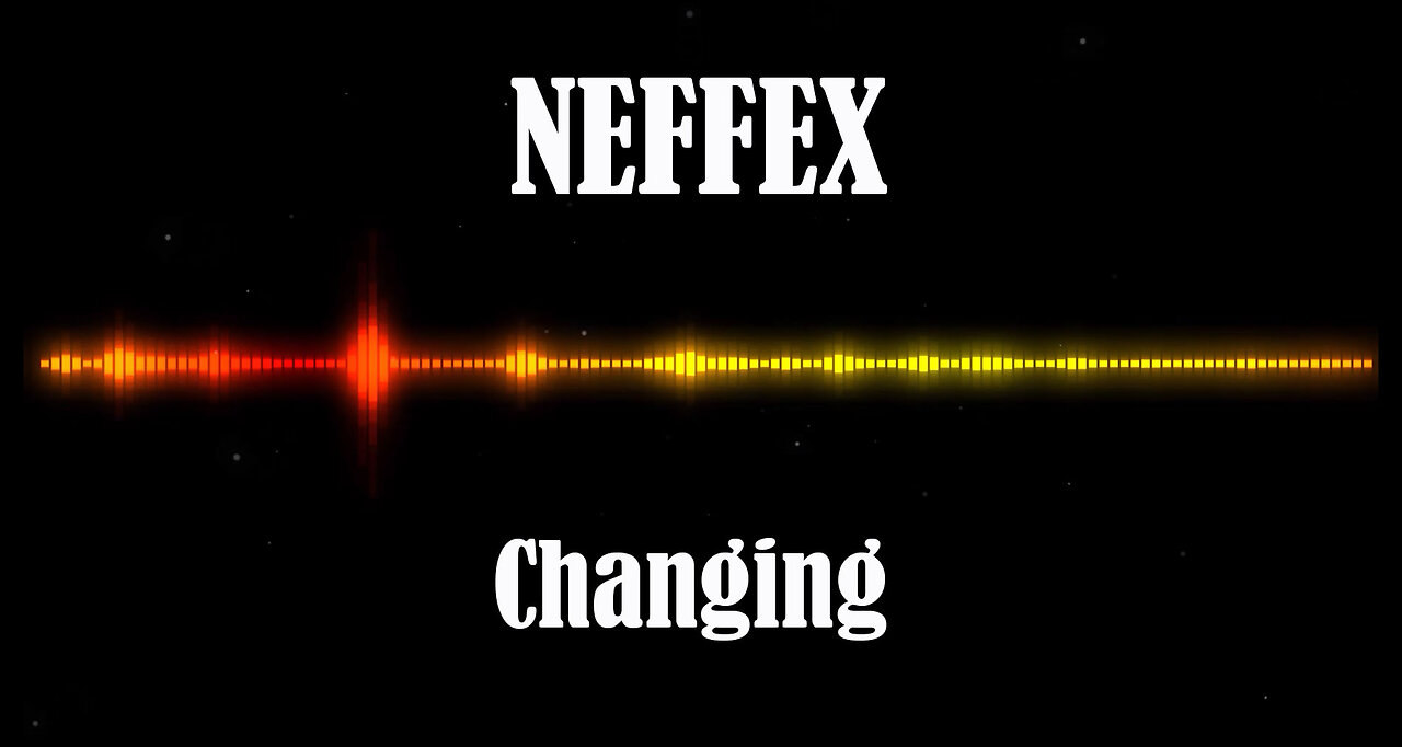 NEFFEX - Changing