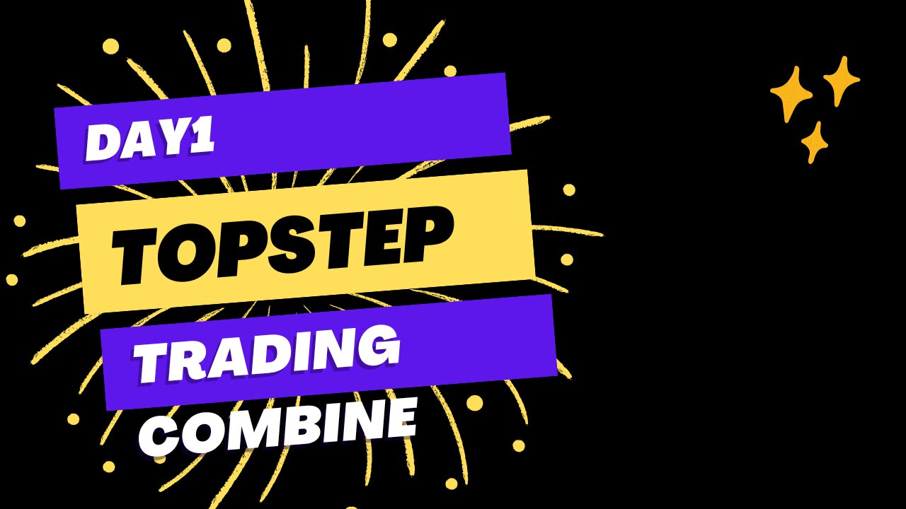 Topstepcombine-Day1-livetrade