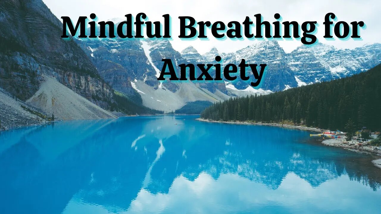 5 minute Mindful Breathing Meditation for Anxiety.