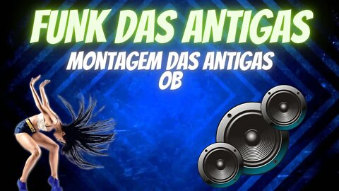 Montagem das Antigas - OB