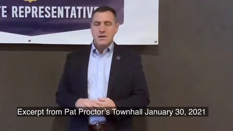 Excerpt from Pat Proctor’s Townhall January 30, 2021 E2