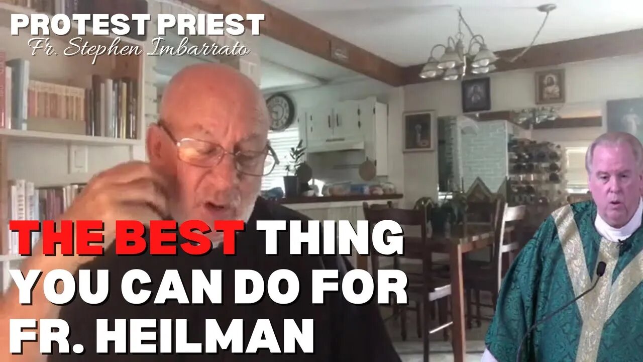 The Best Thing You Can Do for Fr. Heilman | Fr. Stephen Imbarrato Live