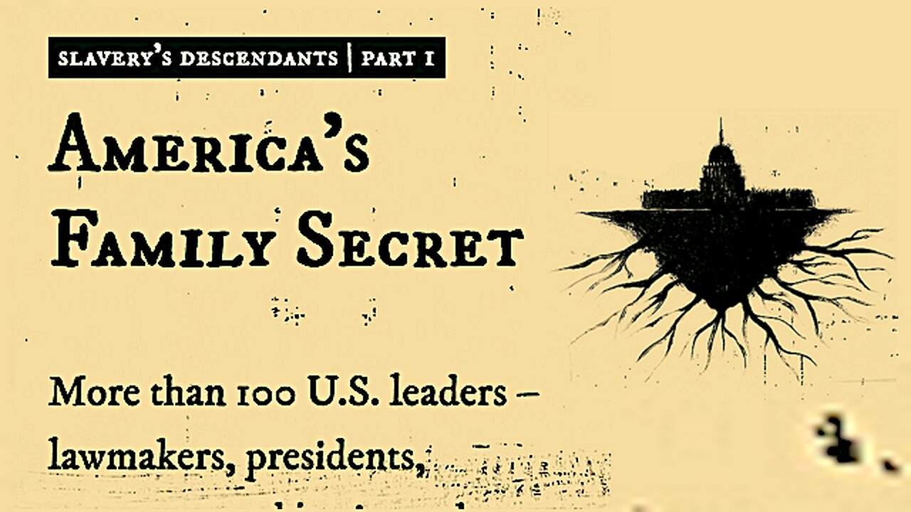 Reuters || Found More Than 100 U.S. Leaders || Are Direct Descendants To Slaveholders !!