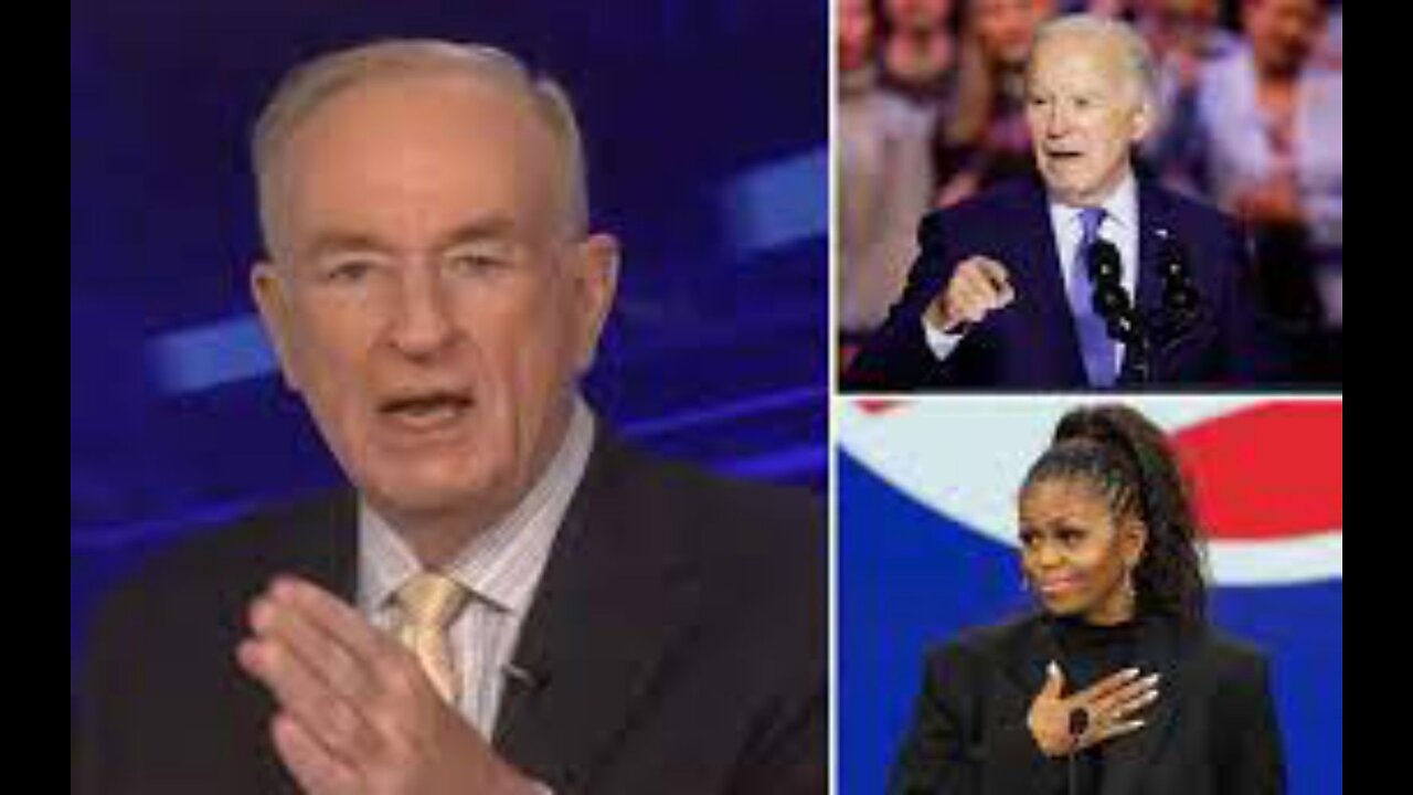 Bill O’Reilly Says the Only Democrat Who Could Beat Trump Is Michelle Obama ‘Biden Has Dementia