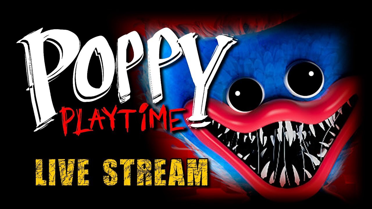 "LIVE" Trying out "Poppy Playtime" Will I survive & Maybe "Lethal Company" or something else.